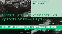 [PDF] I m Not Even a Grown-Up: The Diary of Jerzy Feliks Urman Full Online