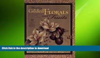GET PDF  Painting Gilded Florals and Fruits (Decorative Painting) FULL ONLINE