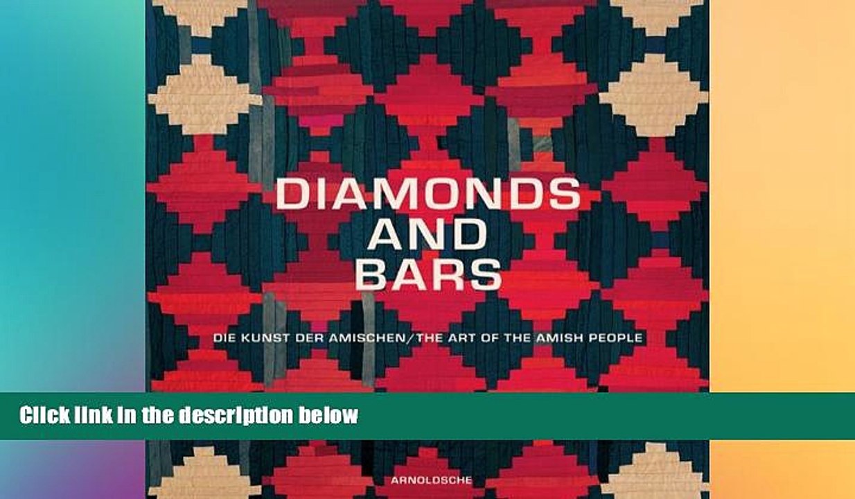 FREE DOWNLOAD  Diamonds and Bars: The Art of the Amish People READ ONLINE