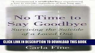 [PDF] No Time to Say Goodbye: Surviving The Suicide Of A Loved One Full Online