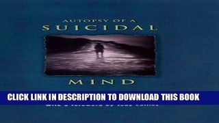 [PDF] Autopsy of a Suicidal Mind Popular Colection