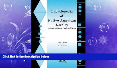 READ book  Encyclopedia of Native American Jewelry: A Guide to History, People, and Terms