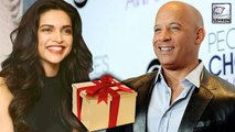 Deepika Padukone's GIFT To XXX Co-Star Vin Diesel