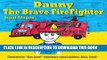[New] Special People: Danny the Brave FireFighter (Children book age 4-6) Based on a true story