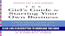 [PDF] The Girl s Guide to Starting Your Own Business (Revised Edition): Candid Advice, Frank Talk,