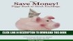 [New] How To Save Money! Piggy Bank to Stock Exchange: 8 Practical Ways to Build Your Savings NOW