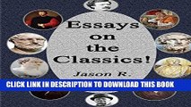 [New] Essays on the Classics! (The Great Books Revival Book 1) Exclusive Online