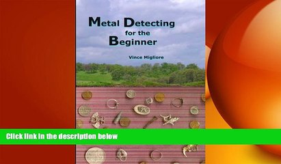 READ book  Metal Detecting for the Beginner  FREE BOOOK ONLINE