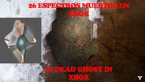 DESTINY RISE OF IRON, UBICACIÓN DE LOS 26 ESPECTROS MUERTOS!!! (XBOX VERSION)
