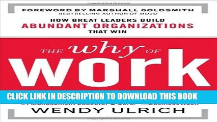 [PDF] The Why of Work: How Great Leaders Build Abundant Organizations That Win Popular Online