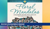 READ  Floral Mandalas Coloring Book For Adults: Anti-Stress Coloring Book (Floral Mandalas and