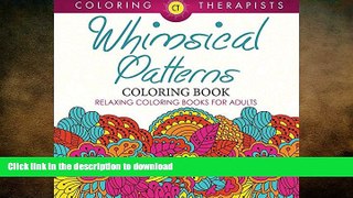 READ  Whimsical Patterns Coloring Book - Relaxing Coloring Books For Adults (Whimsical Designs