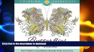FAVORITE BOOK  Butterflies   Moths Pattern Coloring Book For Adults (Butterfly Coloring and Art