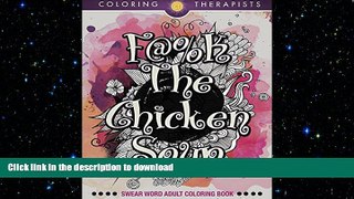 READ  F@#k The Chicken Soup: Swear Word Adult Coloring Book (Swear Word Coloring and Art Book