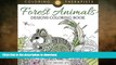 FAVORITE BOOK  Forest Animals Designs Coloring Book For Grown Ups (Forest Animals and Art Book