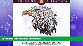 READ BOOK  Birds   Feathers Designs Coloring Book - Design Coloring Books For Adults (Birds