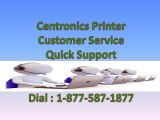 Installation Issues Centronics Printer Customer Service @ 1-877-587-1877