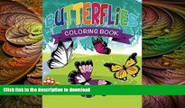 READ BOOK  Butterflies Coloring Book (Butterflies Coloring and Art Book Series)  GET PDF