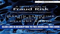 New Book A Short Guide to Fraud Risk: Fraud Resistance and Detection (Short Guides to Business Risk)