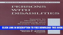 New Book Persons with Disabilities: Issues in Health Care Financing and Service Delivery