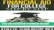[New] Financial Aid For College Step By Step (What To Do Month By Month   Year By Year ~ For 9th,
