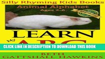 [PDF] Learn My ABCs - Silly Rhyming Kids Books Animal Alphabet (Childrens Book By Age 1-6)