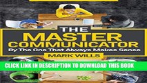 [New] THE MASTER COMMUNICATOR - Be The One That Always Makes Sense Exclusive Full Ebook