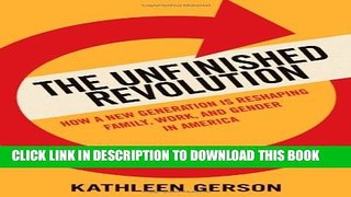 New Book The Unfinished Revolution: Coming of Age in a New Era of Gender, Work, and Family