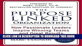 New Book The Purpose Linked Organization: How Passionate Leaders Inspire Winning Teams and Great