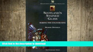 READ  Scotland s Stained Glass: Making the Colours Sing (Discovering Historic Scotland) FULL