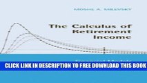 Collection Book The Calculus of Retirement Income: Financial Models for Pension Annuities and Life