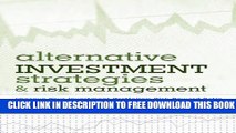 New Book Alternative Investment Strategies And Risk Management: Improve Your Investment Portfolio