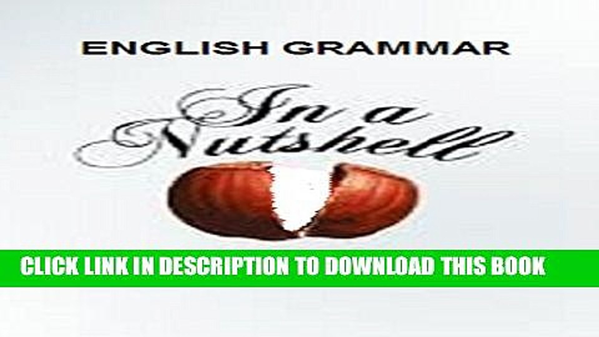 [New] English Grammar in a Nutshell Exclusive Full Ebook