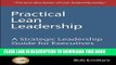 Collection Book Practical Lean Leadership: A Strategic Leadership Guide For Executives