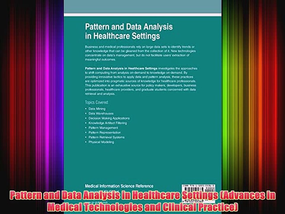 [PDF] Pattern and Data Analysis in Healthcare Settings (Advances in Medical Technologies and