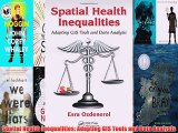 [PDF] Spatial Health Inequalities: Adapting GIS Tools and Data Analysis Popular Colection