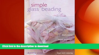 READ BOOK  Simple Glass Beading FULL ONLINE