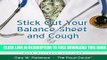 Collection Book Stick Out Your Balance Sheet and Cough: Best Practices for Long-term Business