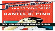 [PDF] The Adventures of Johnny Bunko: The Last Career Guide You ll Ever Need Full Online