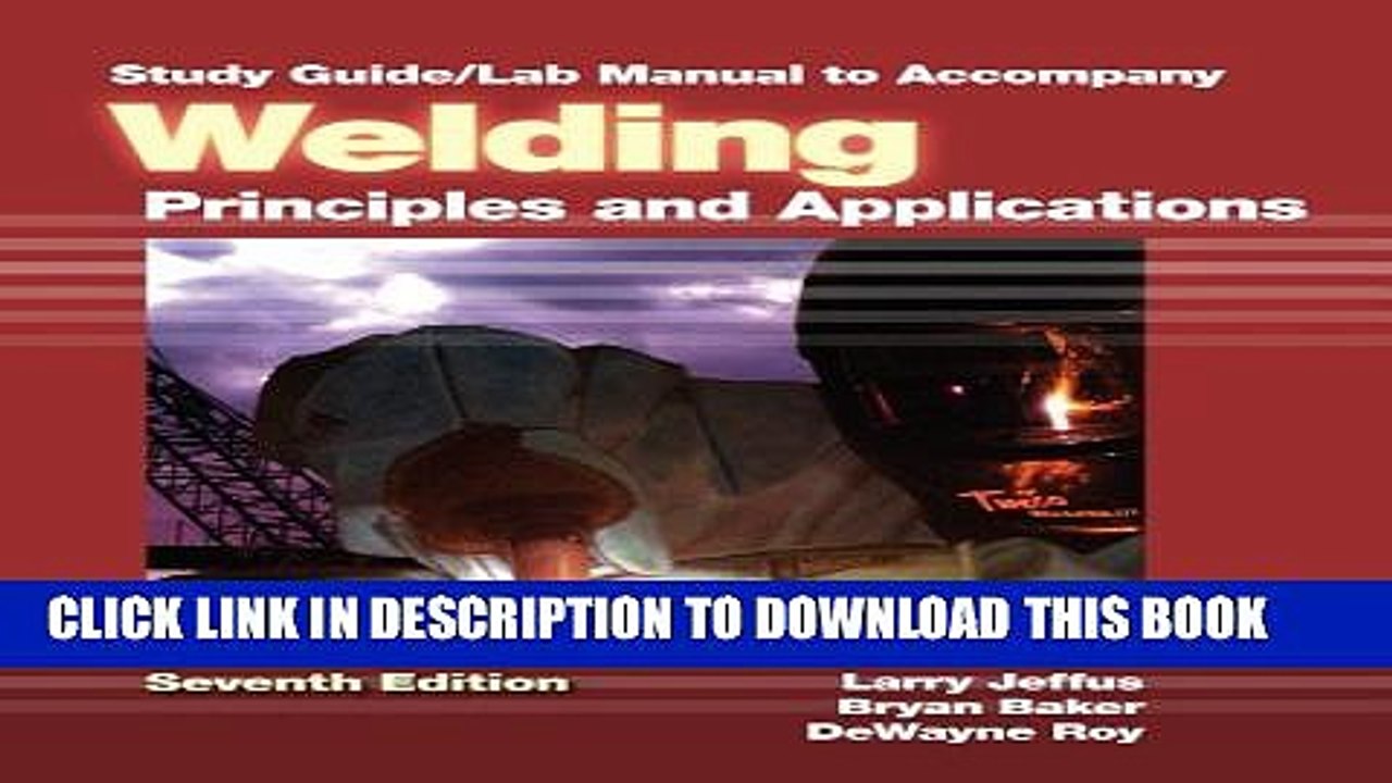 [PDF] Study Guide with Lab Manual for Jeffus  Welding: Principles and Applications, 7th Full Online