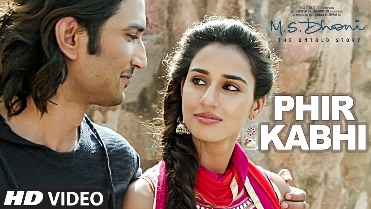 Phir Kabhi HD Video Song M.S. Dhoni The Untold Story 2016 Arijit Singh Sushant Singh Disha Patani
