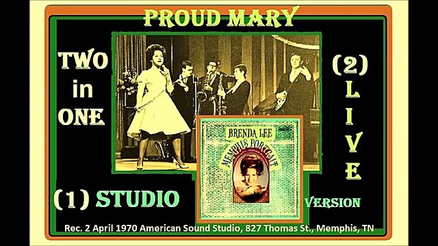 Brenda Lee - Proud Mary (Studio Version & LIVE Version)