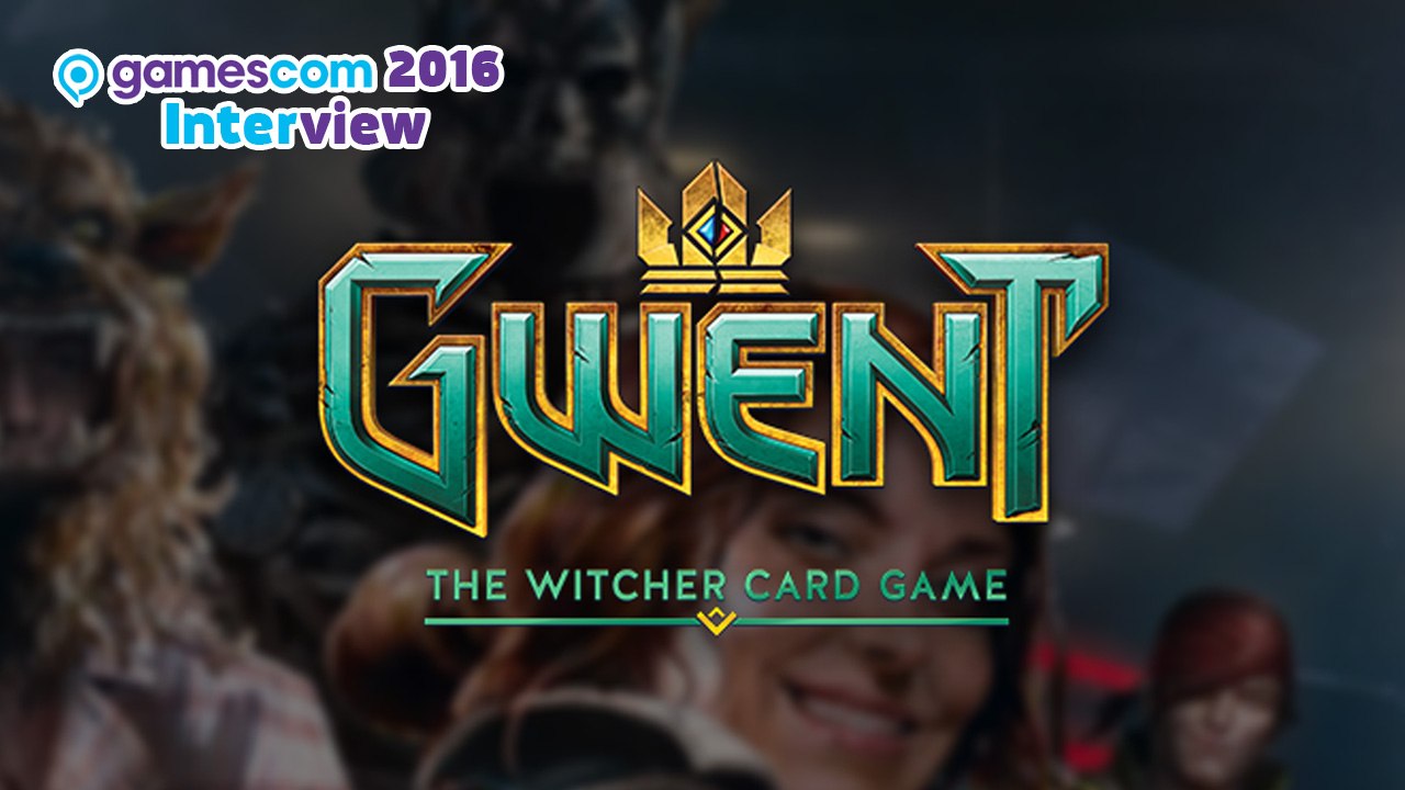 GWENT: The Witcher Card Game - Unser gamescom 2016-Interview