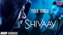 Bolo Har Har Har - [Title Song] - Shivaay [2016] FT. Ajay Devgn [FULL HD] - (SULEMAN - RECORD)