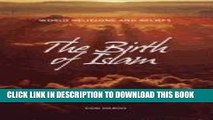 [PDF] The Birth of Islam (World Religions and Beliefs) Popular Colection