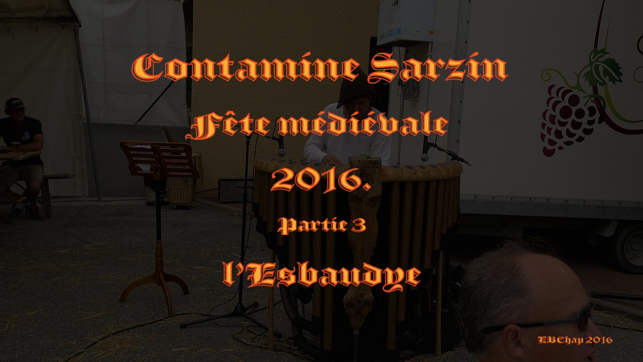 Contamine Sarzin Fête médiévale 2016 Partie 3