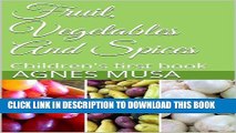 [New] Fruit, Vegetables And Spices: Children s first book Exclusive Online