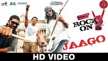 Jaago - Rock On 2 [2016] FT. Farhan Akhtar & Arjun Rampal & Purab Kohli & Shashank Arora [FULL HD] - (SULEMAN - RECORD)