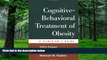 Big Deals  Cognitive-Behavioral Treatment of Obesity: A Clinician s Guide  Best Seller Books Most