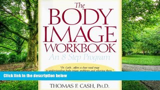 Big Deals  The Body Image Workbook  Free Full Read Most Wanted